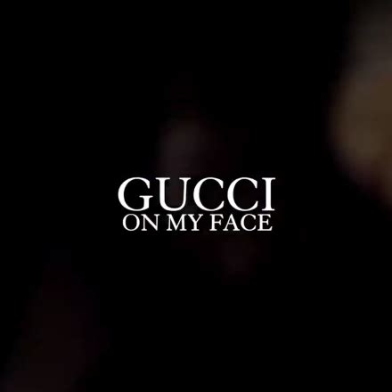 gucci face jacob|Gucci Face Jacob – Gucci On My Face Lyrics .